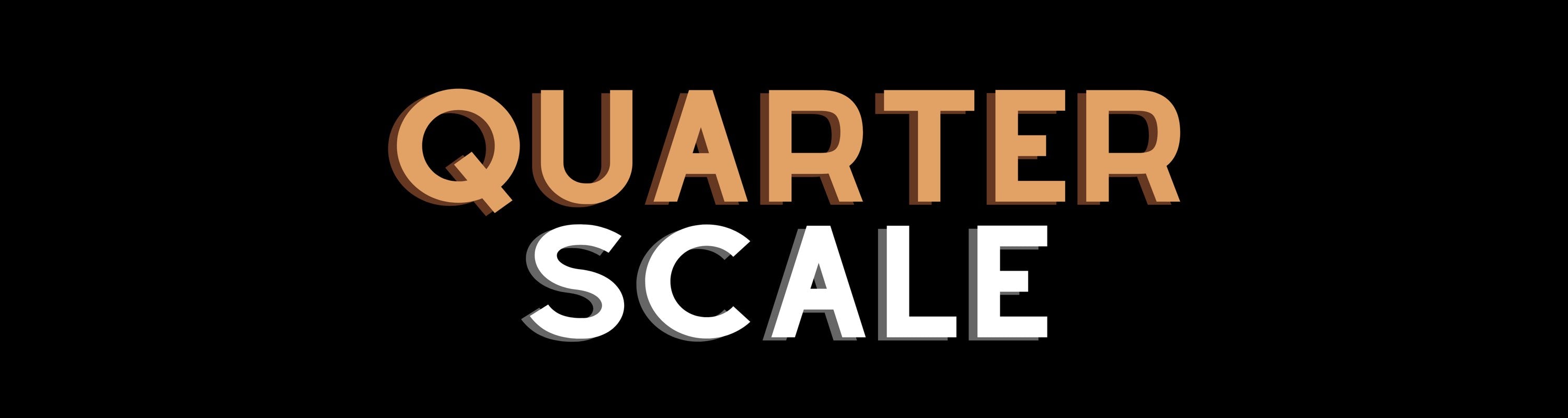 (1/4) Quarter Scale